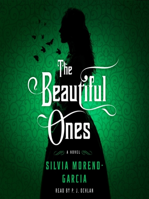 Title details for The Beautiful Ones by Silvia Moreno-Garcia - Wait list